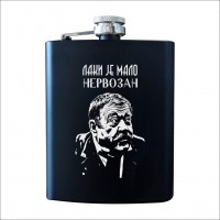LAKI JE MALO NERVOZAN metalna pljoska crna