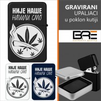 NIJE NAŠE gravirani upaljač