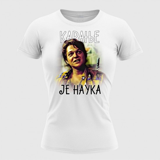 Karanje Je Nauka Ženska Majica Bela
