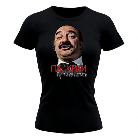 Krvi Cu Ti Se Napiti Ženska Majica Crna